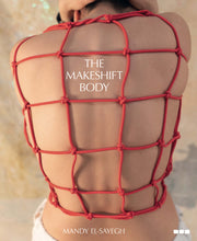 The Makeshift Body